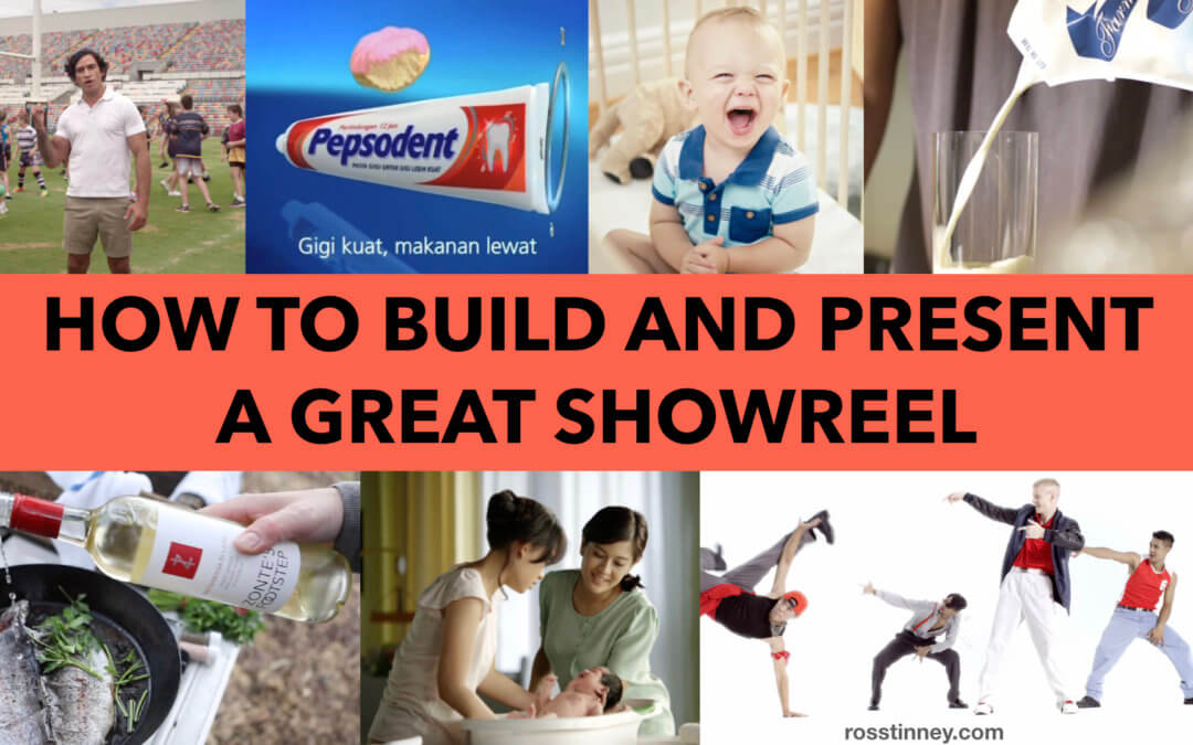How to build and present a great showreel