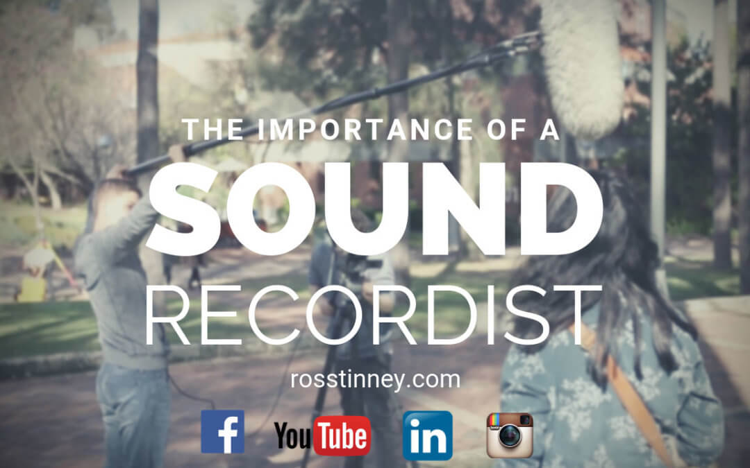 The importance of a sound recordist