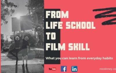 From Life School to Film Skill: what you can learn from everyday habits
